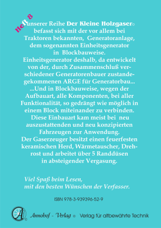 Der Einheitsgenerator in Blockbauweise Holzgas Pyrolyse-Generator-Anlage Technische Grundlagen, Einbau & Bedienung & Bauteile - Heft 8